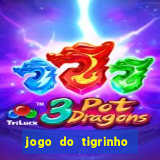 jogo do tigrinho em casa chinesa